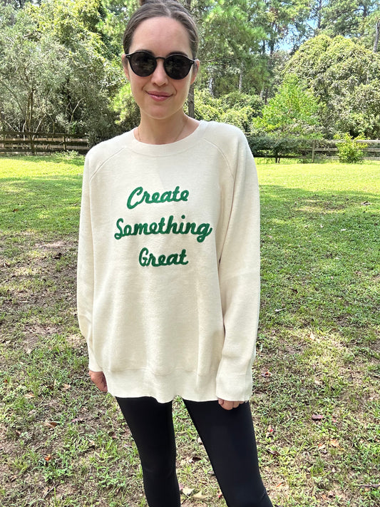 Create Something Great Sweater